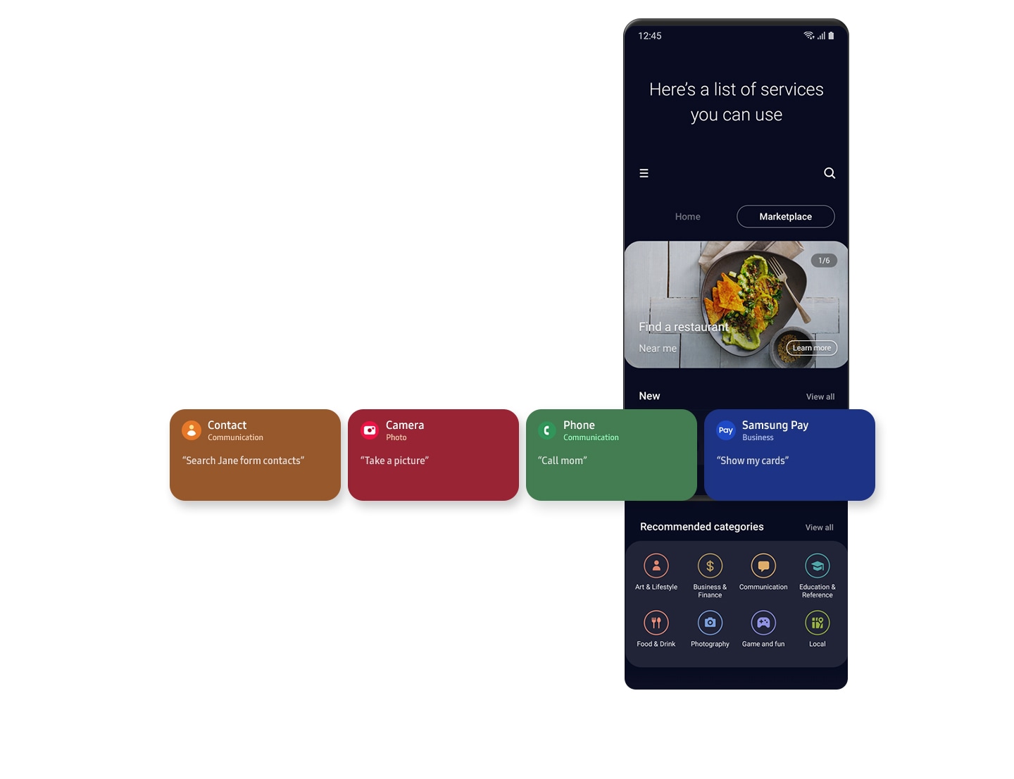 Uno schermo che mostra Marketplace Bixby. Quattro icone nel menu Nuova categoria si sovrappongono (contatto, fotocamera, telefono, Samsung Pay) schermate. All'interno della casella di icone, viene fornita un'istruzione di esempio di Bixby per categoria.