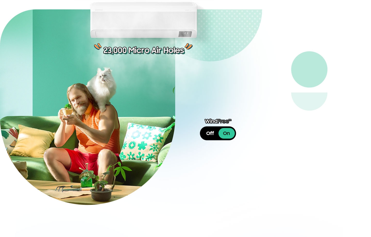 A man and a cat enjoy cool air thanks to WindFree's 23,000 micro air holes after it is turned on with a switch on screen.