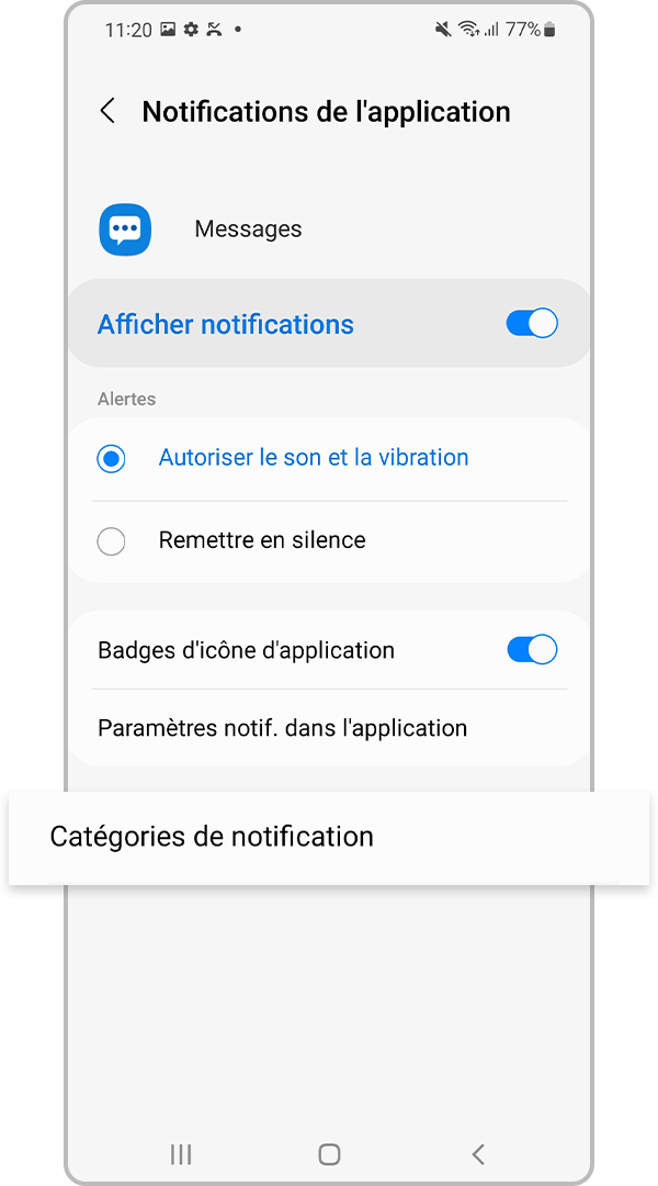 Dans Messages, appuyez sur Catégories de notification