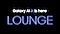 Galaxy AI Lounge