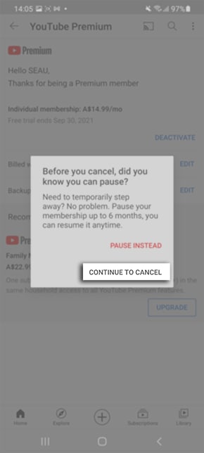 Tap on CONTINUE TO CANCEL