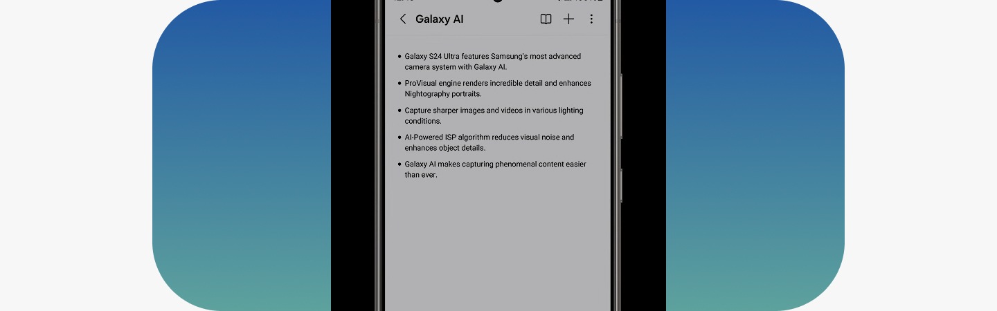 The Galaxy S24’s Note Assist feature auto-formats, summarise and even translate your notes.