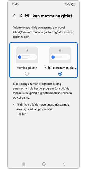 “Həmişə göstər” və ya “Kilidli olan zaman gizlət” seçimlərindən birinə toxunmaq