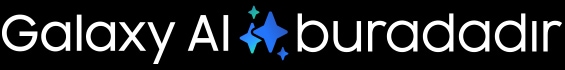 Galaxy AI buradadır