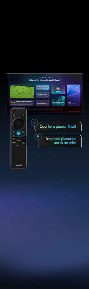 Tela de TV exibindo uma interface de assistente de voz com o texto “Olá, como posso te ajudar hoje?”. À esquerda, há uma imagem de um jogo de futebol sendo reproduzido e um controle remoto da Samsung com botões iluminados. À direita, aparecem opções como “Conteúdo relacionado”, “Copilot by Microsoft” e “Modo AI”. Na parte inferior, há dois comandos de voz: “Qual foi o placar final?” e “Encontre pizzarias perto de mim”.