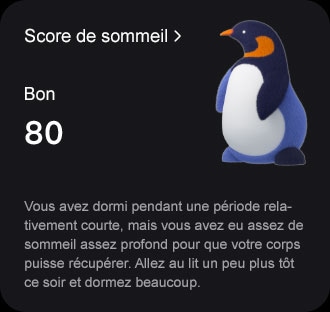 L’IUG de la notation du sommeil apparaît. La notation est de 80 et le texte « Bon » apparaît au-dessus de la notation.