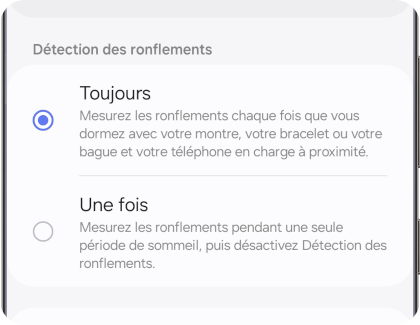 Téléphone Galaxy affichant l'écran de détection des ronflements dans l'application Galaxy Wearable, avec les options 'Toujours' et 'Une fois' sélectionnables.