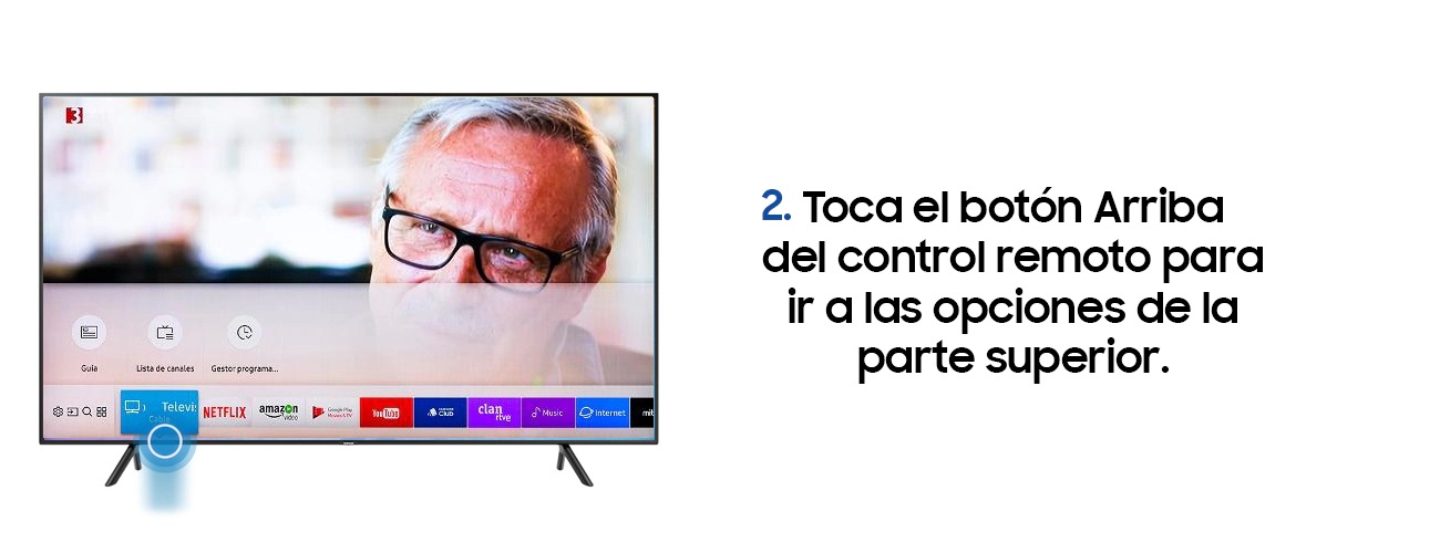 2. Toca el botón de arriba del control remoto para ir las opciones de la parte superior.