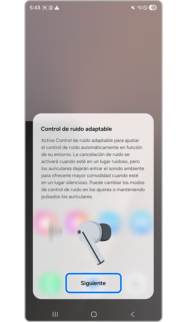 Toca Siguiente para controlar el ruido
