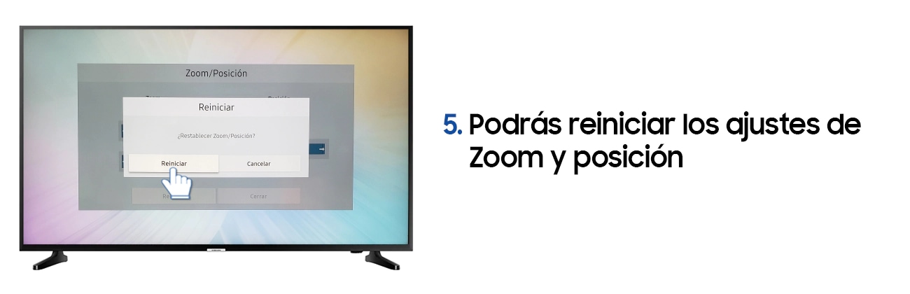 Podrás reiniciar los ajustes de zoom y posición