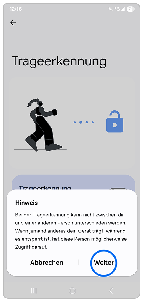 Galaxy Smartphone Trageerkennung mit Markierung auf Weiter