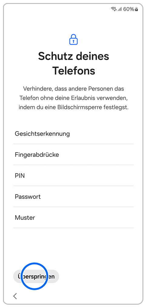 Galaxy Smartphone Ersteinrichtung Bildschirmsperre mit einer Markierung auf Überspringen