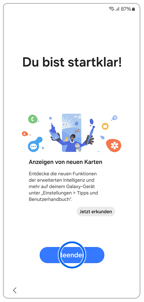 Galaxy Smartphone Ersteinrichtung mit einer Markierung auf Beenden