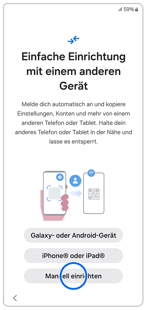 Galaxy Smartphone Ersteinrichtung mit einer Markierung auf Manuell einrichten