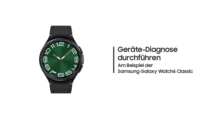 Geräte-Diagnose an der Galaxy Watch6 Classic durchführen