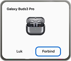 Forbind-pop-up på Galaxy Buds3 Pro