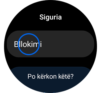 Pamja e ekranit “Siguria” me opsionin “Bllokimi” të theksuar.