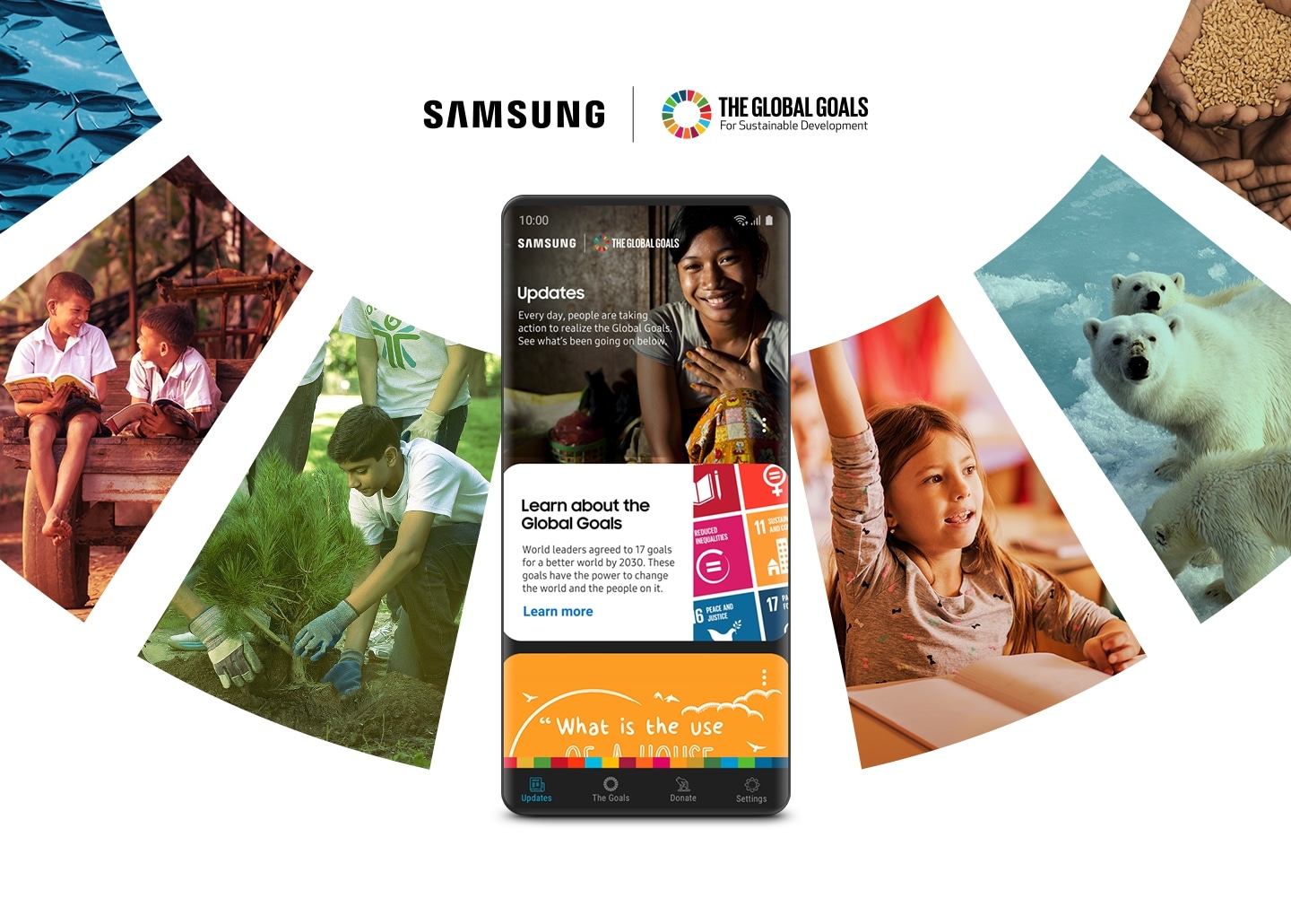 Ühendatud Rahvaste Organisatsiooni säästva arengu eesmärke esindavate kollaažpiltide rõnga ees on nutitelefoni Galaxy nutitelefon, millel on simuleeritud rakenduse Samsung Global Goals liides. Samsung on teinud koostööd ÜROga, et anda kasutajatele võimalus muuta kõigi jaoks helgem tulevik.