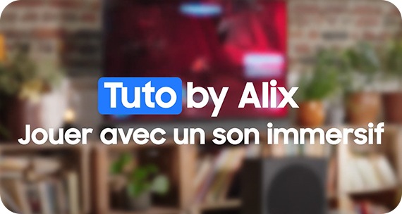 Jouer avec un son immersif, par Alix