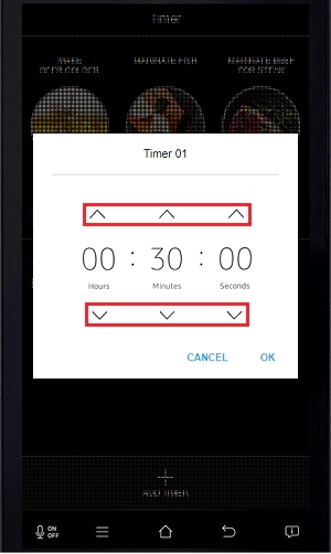 Tap the up and down arrows to change the length of the timer