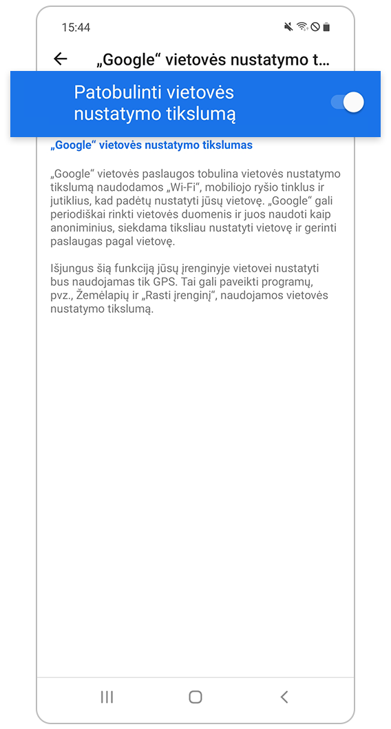 Įjunkite Patobulinti vietovės nustatymo tikslumą.