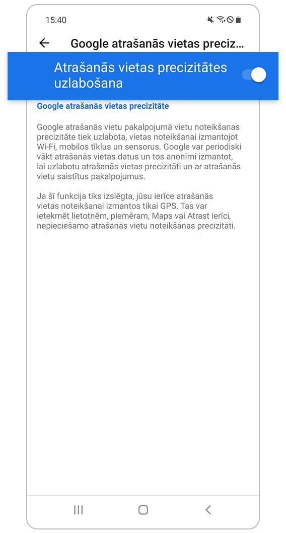 Atrašanās vietas precizitātes uzlabošana ieslēgta