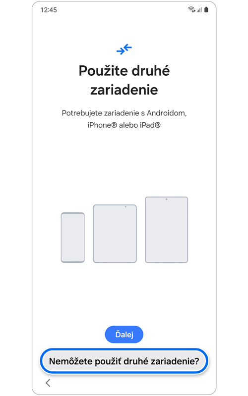 Obrazovka ponúkajúca možnosť použiť vaše staré zariadenie na obnovenie údajov