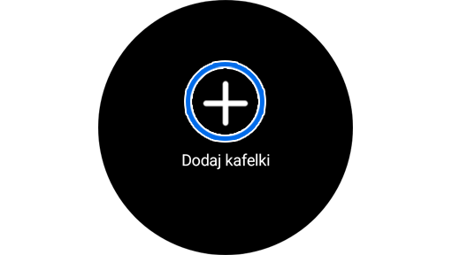 Ekran Dodaj kafelki na Galaxy Watch.