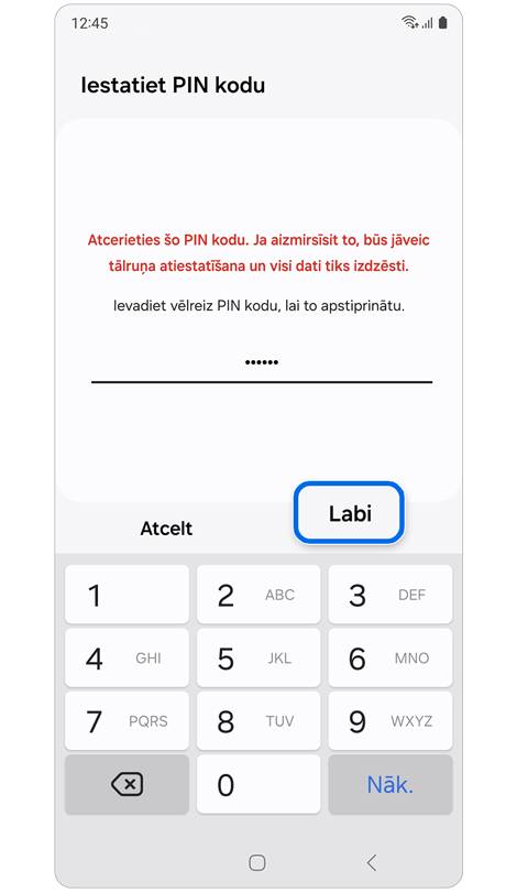 Ekrāns, lai apstiprinātu jauno PIN kodu, paroli vai zīmējumu.