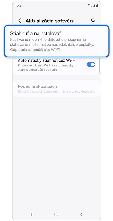 Možnosť stiahnuť a nainštalovať aktualizácie softvéru.
