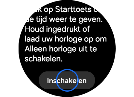 Optie “Inschakelen” voor de modus “Alleen horloge”.