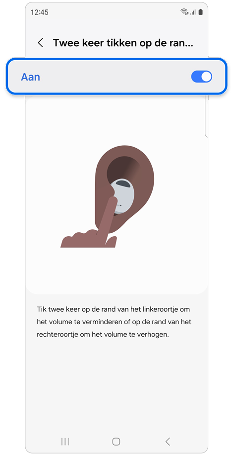 Schakelaar Twee keer tikken op de rand van het oortje en de beschrijving ervan