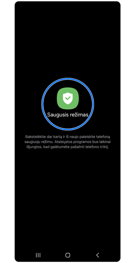 Saugiojo režimo ekranas.