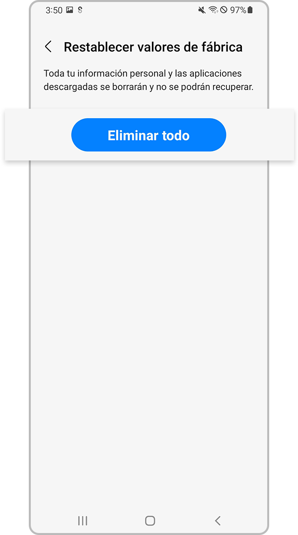 Borra todo Restablece los datos de fábrica