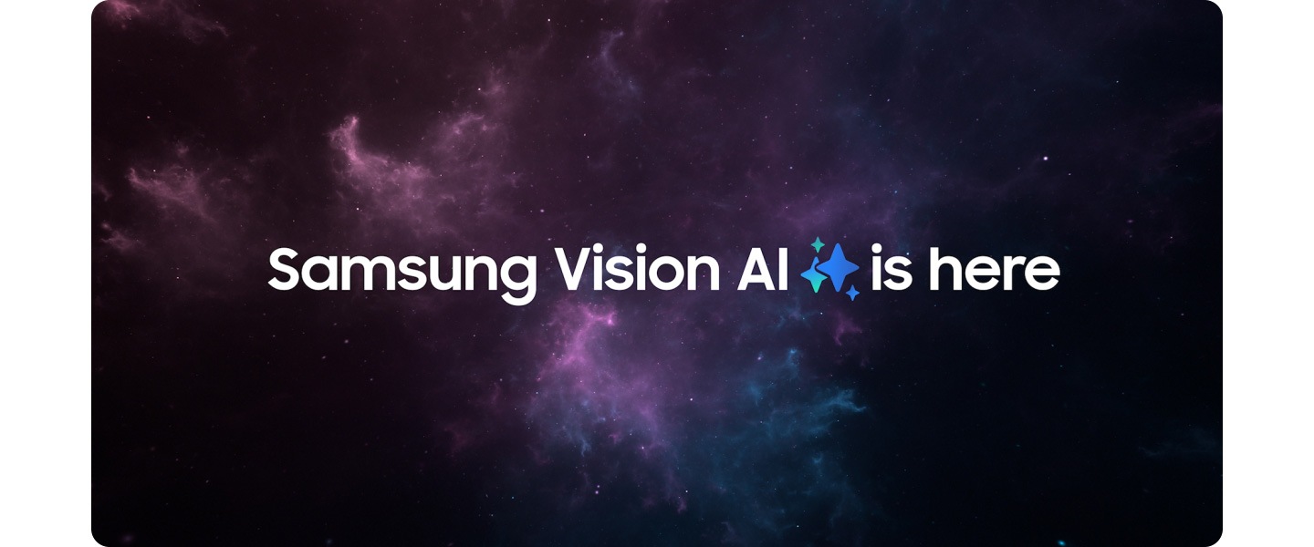 L’étoile Samsung Vision AI apparaît sur un arrière-plan spatial. Elle fusionne avec l’expression Samsung Vision AI qui apparaît également. Vision AI est brièvement mis en évidence. Un zoom arrière montre ce texte affiché sur un grand Samsung TV dans un salon.