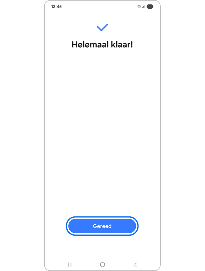 Tik op Gereed wanneer alles is ingesteld