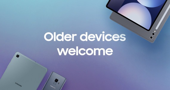 Older Devices Welcome