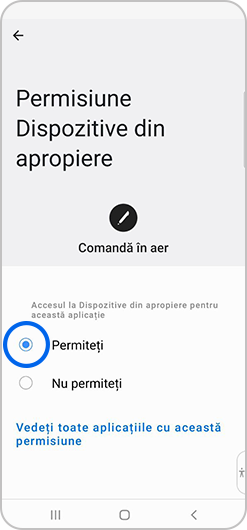 Opțiunea Permiteți selectată în Permisiune Dispozitive din apropiere