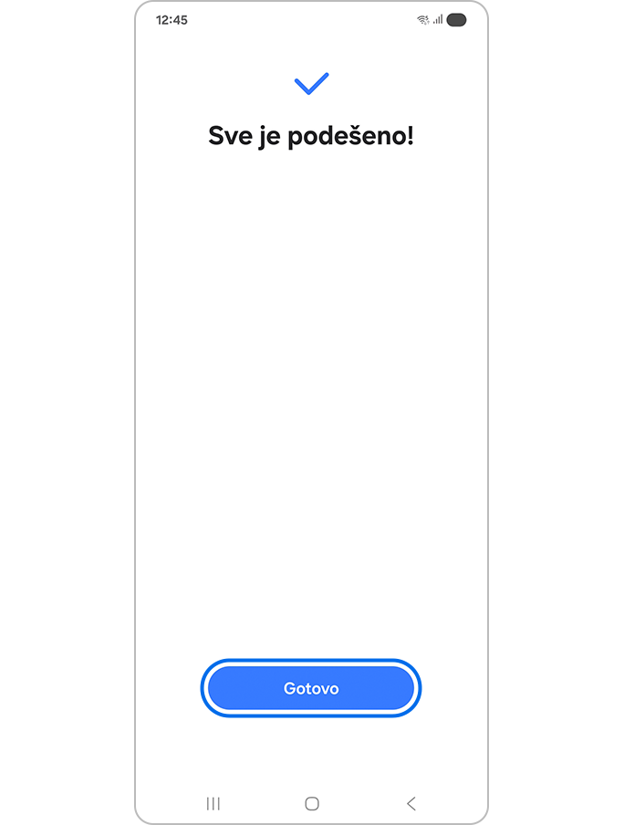 Dodirnite Gotovo kada je sve spremno