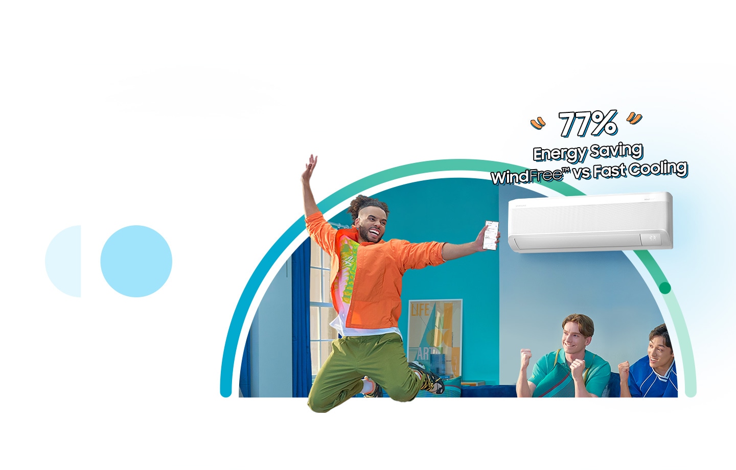 A man jumps with joy while friends behind him cheer the 77% energy saving of WindFree™ mode compared vs Fast Cooling mode.