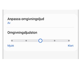 Omgivningsljudtonens nivåer från mjukt till klart
