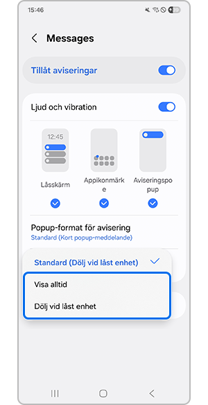 Genom att trycka på antingen Visa alltid eller Dölj vid låst enhet