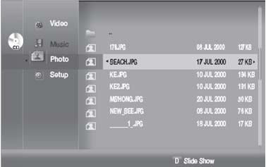 To go Photo List, press the RETURN or STOP button