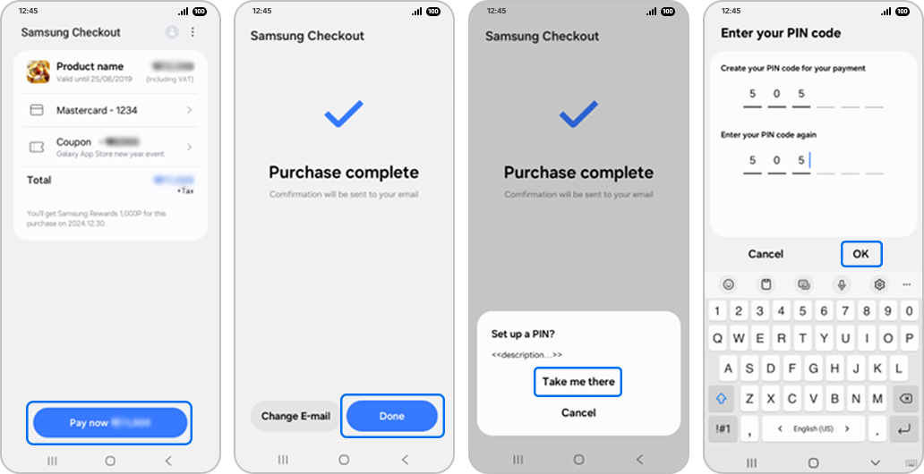 Pantalla de “Samsung Checkout” con “Pagar ahora” resaltado.		Pantalla de “Compra completa” con “Listo” resaltado. Popup de “¿Configurar un PIN?” con “Llévame allí” resaltado.		Pantalla de “Ingresa tu código PIN” con “OK” resaltado.