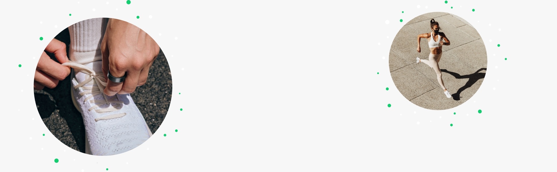 兩個圓圈顯示 Galaxy Ring 在不同情境下的使用情況。左邊的圓圈顯示手指戴著 Galaxy Ring 的手正在繫鞋帶。右邊的圓圈顯示穿著運動服跑步的女子。