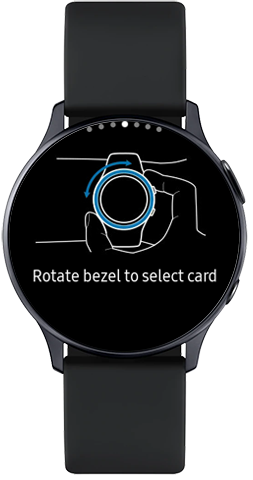 Rotate bezel to select card for Samsung Pay on Galaxy Watch Active2