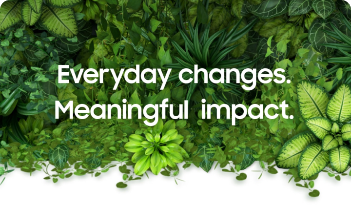 Headling reading Everyday changes. Meaningful impact. over lush green vines.