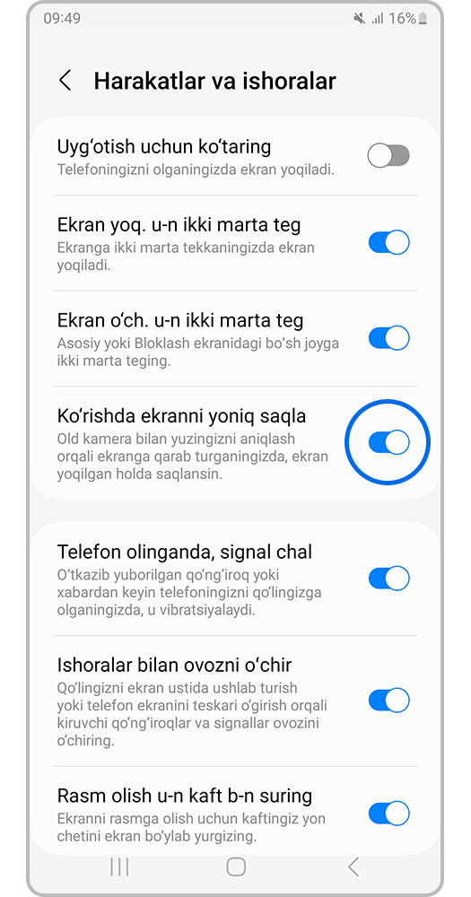 "Ko'rishda ekranni yoniq saqla" funksiyasini faollashtirish uchun slayderni bosing;