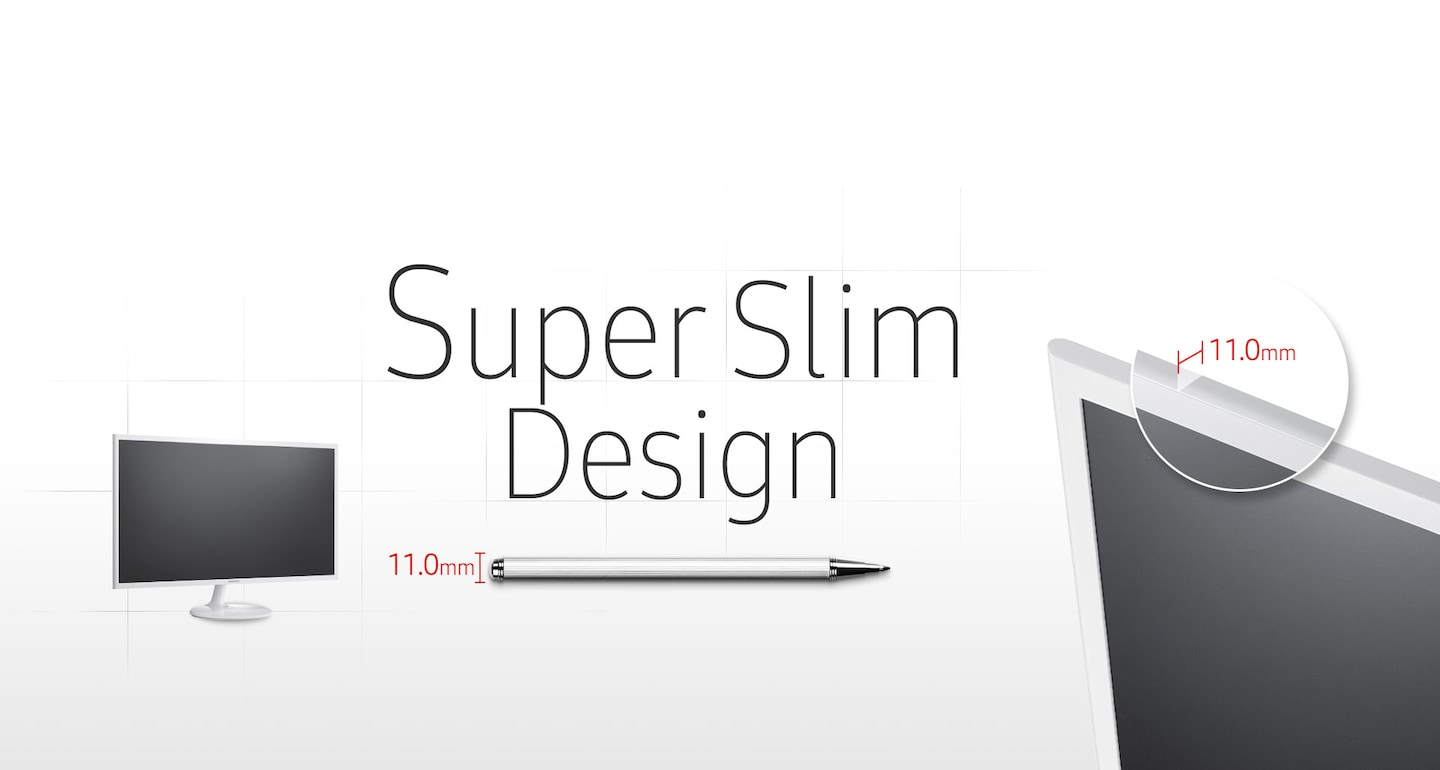Super-slim Design