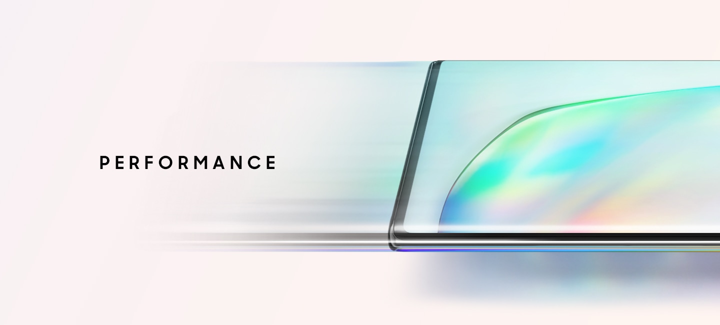 Lower half of Galaxy Note10+ seen in landscape mod with an abstract graphic onscreen and blurred slightly to appear as if it’s moving fast with text that says PERFORMANCE.